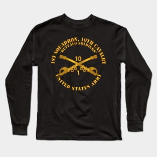 1st Squadron 10th Cav Regt - Buffalo Soldiers w Cav Br Long Sleeve T-Shirt